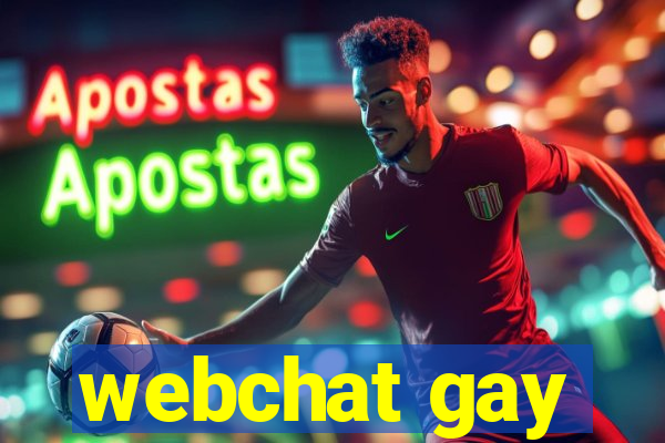 webchat gay